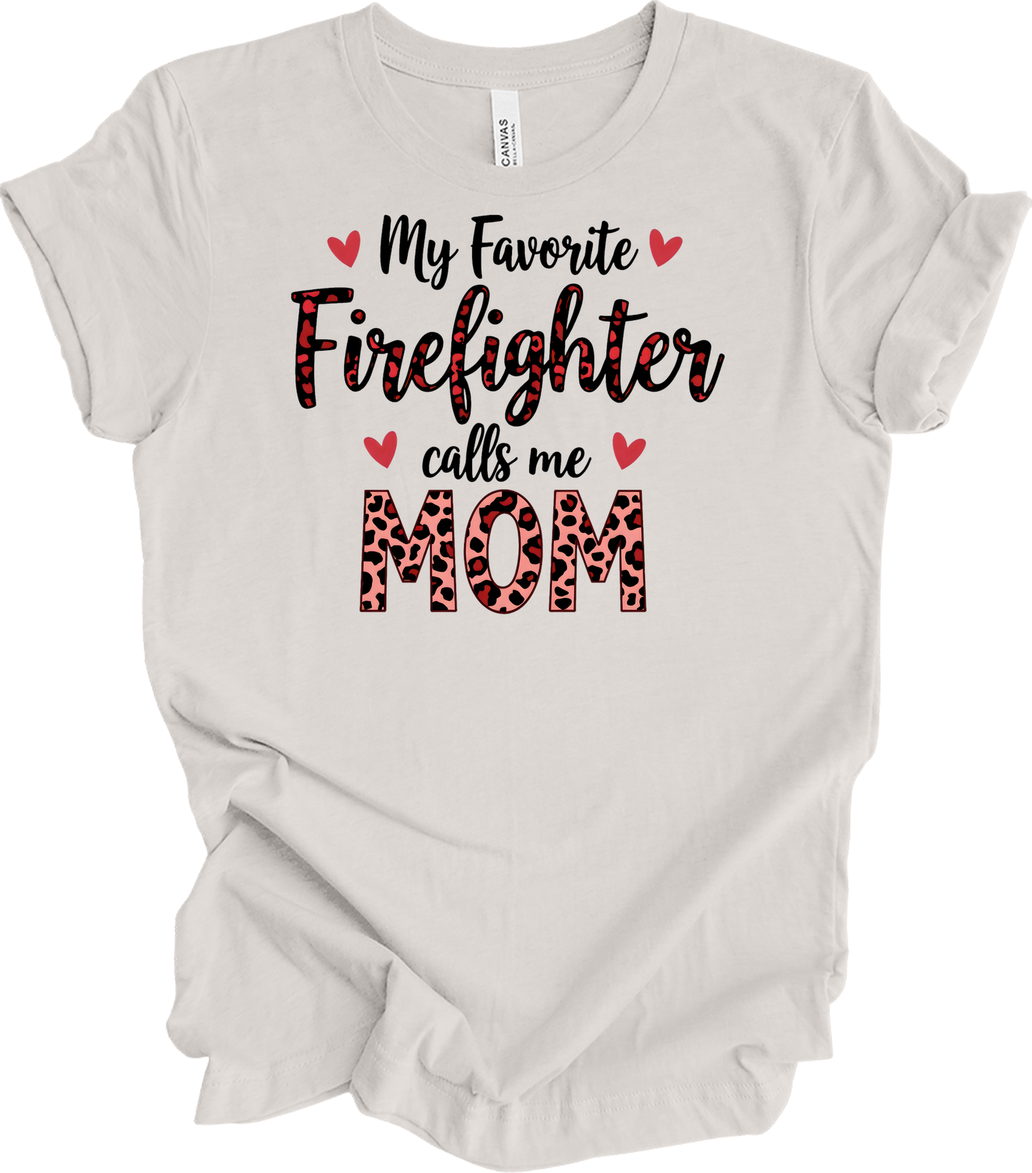 Firefighter Calls Me Mom T-Shirt in Vintage White