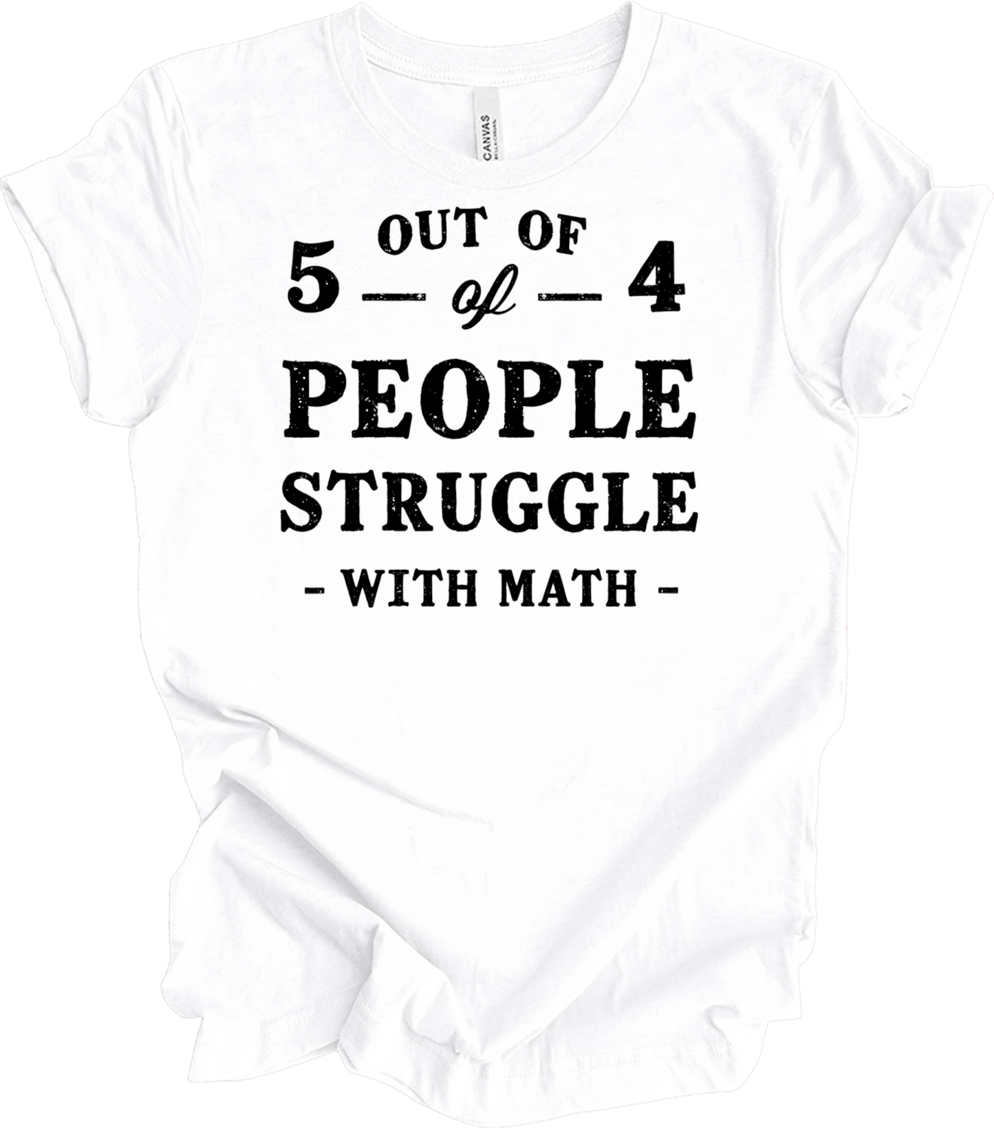 Funny Math Teacher - 5 Out of 4 T-Shirt in White