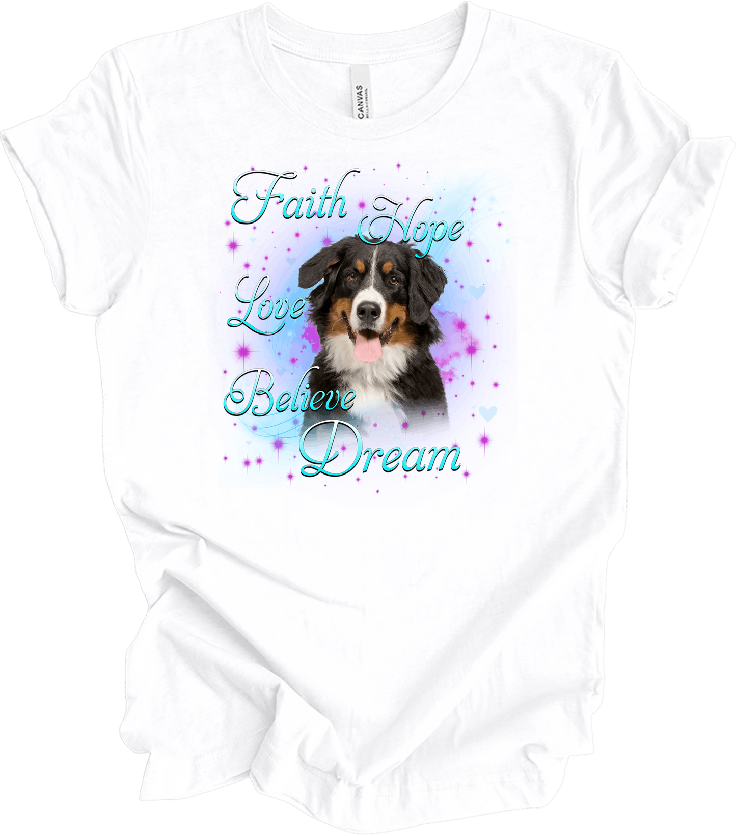 Bernese Mountain Dog Faith Hope Love Believe Dream Inspirational T-Shirt in White