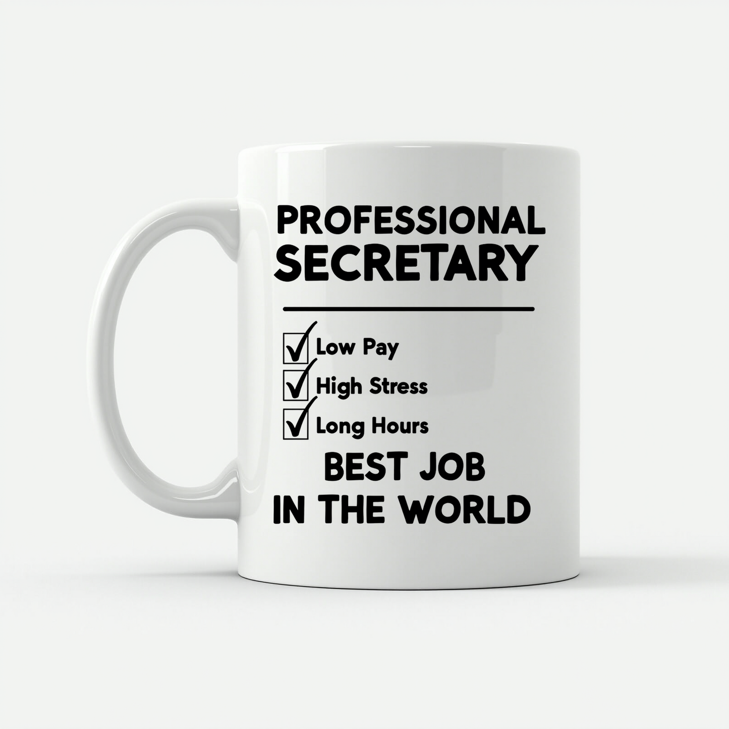 Professional Secretary - Funny Design Mug in White