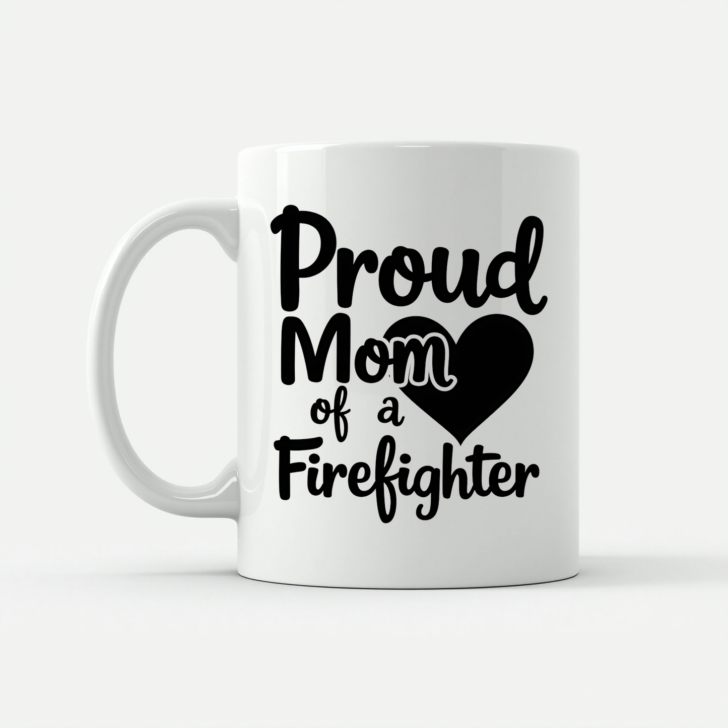 Proud Firefighter Mom Mug in White