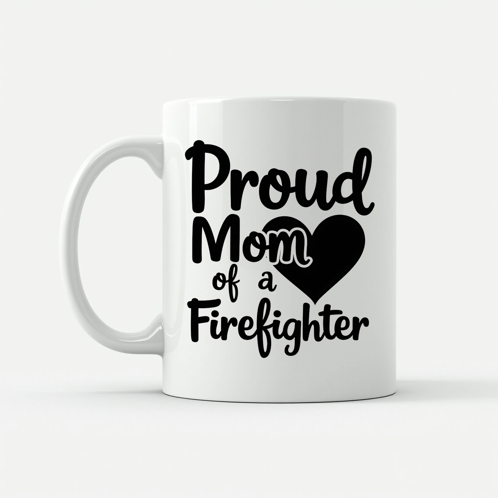 Proud Firefighter Mom Mug in White
