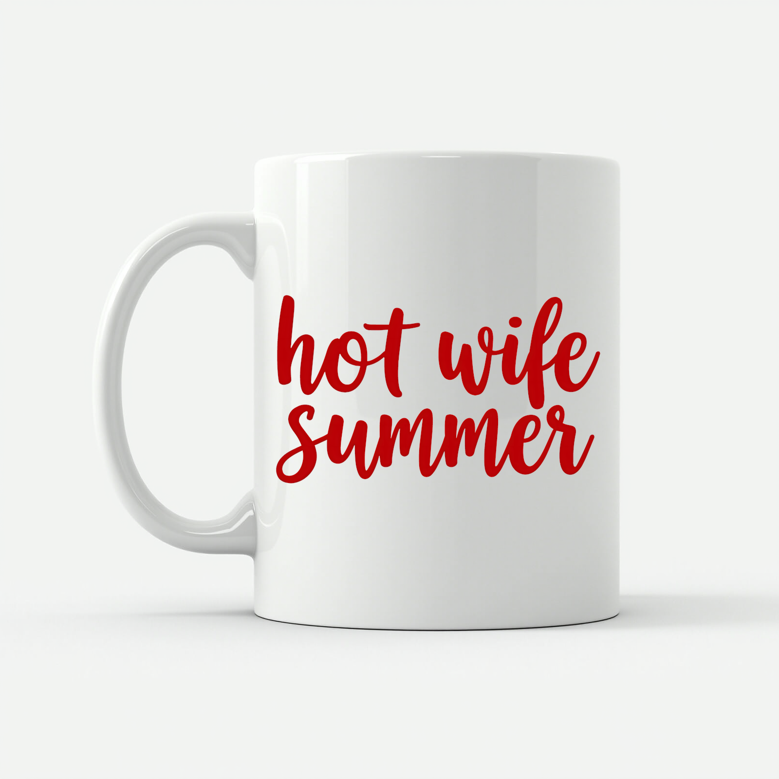 Hot Wife Summer - Fun & Stylish Mug in White