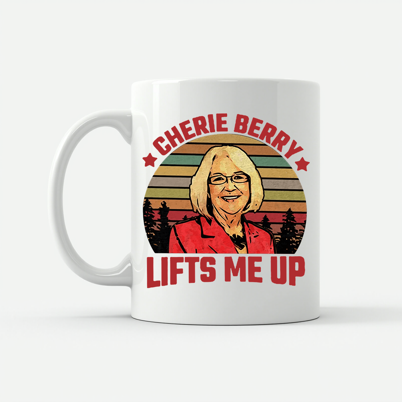 Cherie Berry Lifts Me Up Mug in White