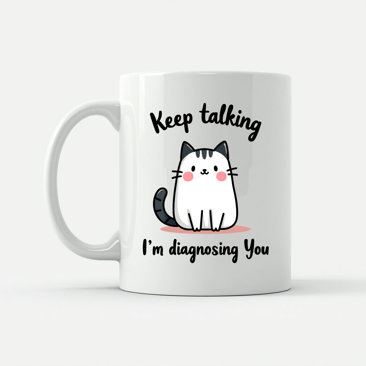 Kawaii Cat 'Keep Talking' Mug in White