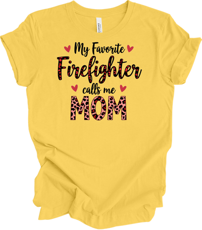 Firefighter Calls Me Mom T-Shirt in Yellow